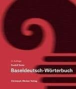 Suter, Rudolf Baseldeutsch - Grammatik (Grammatiken und Wörterbücher des Schweizerdeutschen in allgemeinverständlicher Darstellung)