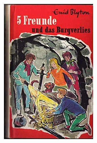 Mooshammer-Lohrer, Marita Fünf Freunde und das Burgverlies. Fünf Freunde Bd.18