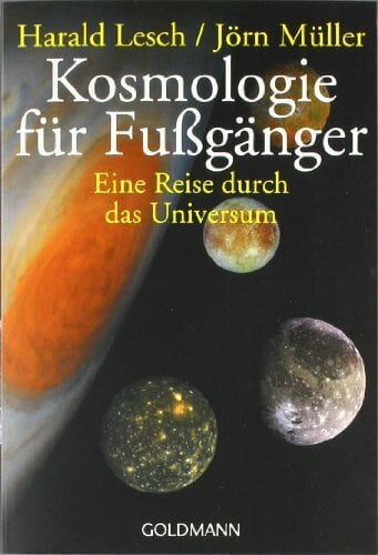 Müller, Jörn Kosmologie für Fußgänger: Eine Reise durch das Universum