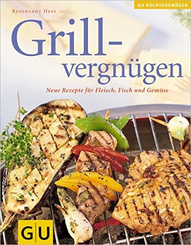 Hess, Reinhardt Grillvergnügen (GU Altproduktion)