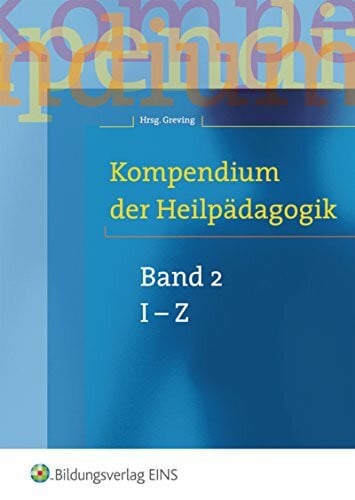 Greving, Heinrich Kompendium der Heilpädagogik - Band 2. Lehr-/Fachbuch (Lernmaterialien)