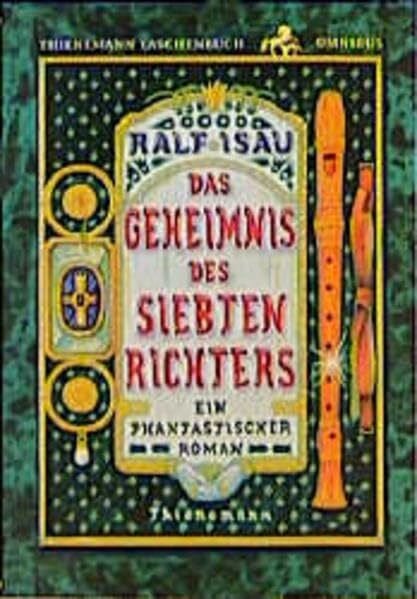 Isau, Ralf Das Geheimnis des siebten Richters. Ein phantastischer Roman.