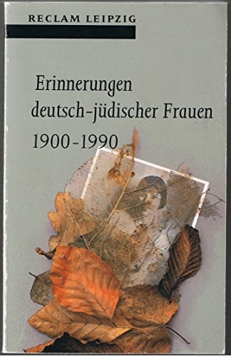 Andreas Lixl-Purcell (Hrsg.) Erinnerungen deutsch-jüdischer Frauen 1900-1990