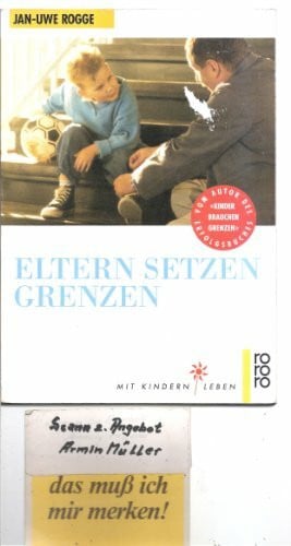 Rogge, Jan-Uwe Eltern setzen Grenzen