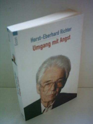 Richter, Horst-Eberhard Umgang mit Angst
