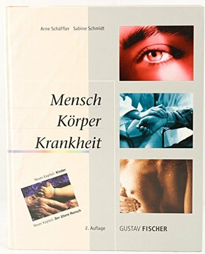 Schmidt, Sabine Mensch, Körper, Krankheit: Anatomie, Physiologie, Krankheitsbilder, Biologie - Lehrbuch und Atlasfür die Berufe im Gesundheitswesen