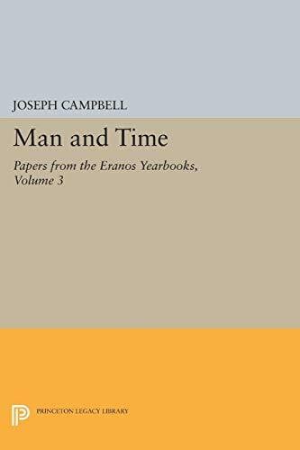 Campbell, Joseph Man and Time: Papers from the Eranos Yearbooks (Bollingen Series)