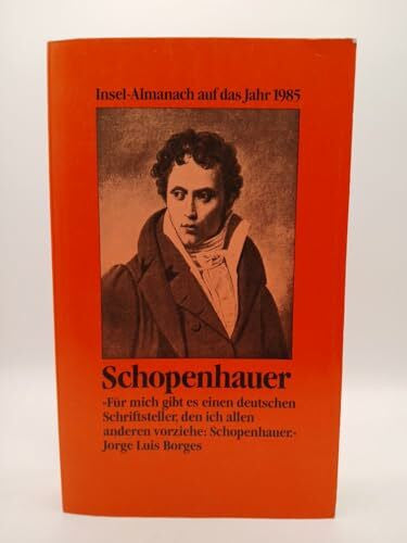Schopenhauer, Arthur Insel-Almanach auf das Jahr 1985