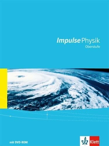 Hegemann, Annelie Impulse Physik Oberstufe Gesamtband: Schulbuch mit Software auf DVD-ROM Klassen 10-12 (G8), Klassen 11-13 (G9) (Impulse Physik Oberstufe Gesamtband. Ausgabe ab 2016)