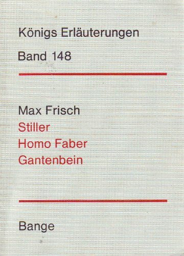 Edgar Neis / Max Frisch Königs Erläuterungen Band 148 , Max Frisch , Stiller , Homo Faber , Gantenbein