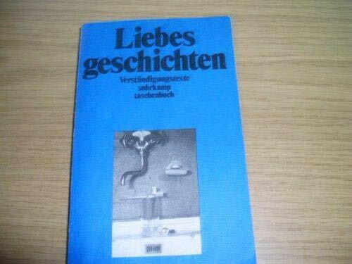 Göbelsmann, Christel Liebesgeschichten: Verständigungstexte (Suhrkamp Taschenbücher)