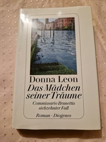 Leon, Donna Das Mädchen seiner Träume: Commissario Brunettis siebzehnter Fall: Commissario Brunettis siebzehnter Fall. Roman