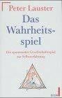 Lauster, Peter Das Wahrheitsspiel