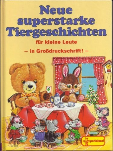 Gisela Fischer Neue superstarke Tiergeschichten für kleine Leute - in Großdruckschrift
