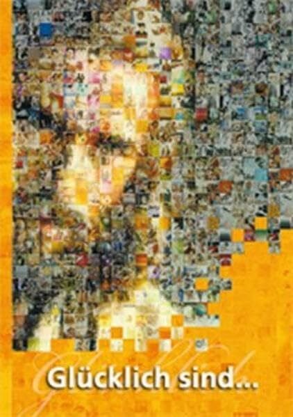 Schaadt, Petra Glücklich sind... / Deutsch - Erwachsenenausgabe: Eine evangelistische Verteilschrift in über 50 Sprachen.