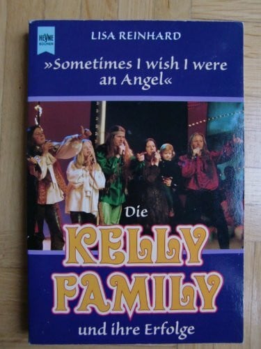 Reinhard, Lisa Die Kelly Family und ihre Erfolge