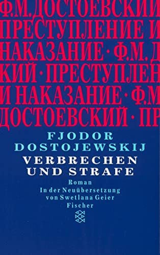 Dostojewskij, Fjodor Verbrechen und Strafe: Roman (Fjodor M. Dostojewskij, Werkausgabe)