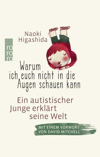 Dormagen, Christel Warum ich euch nicht in die Augen schauen kann: Ein autistischer Junge erklärt seine Welt