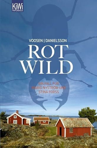 Danielsson, Kerstin Signe Rotwild: Der zweite Fall für Ingrid Nyström und Stina Forss (Die Kommissarinnen Nyström und Forss ermitteln, Band 2)
