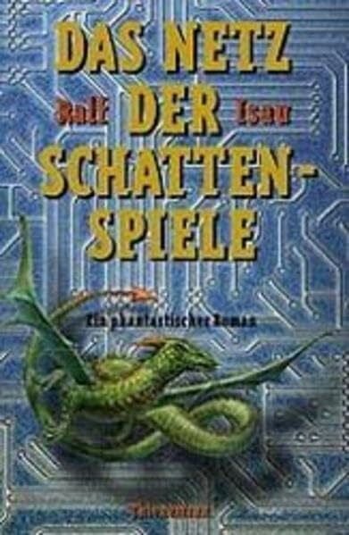 Gric, Peter Das Netz der Schattenspiele