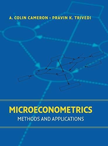 Trivedi, Pravin K. Microeconometrics: Methods and Applications