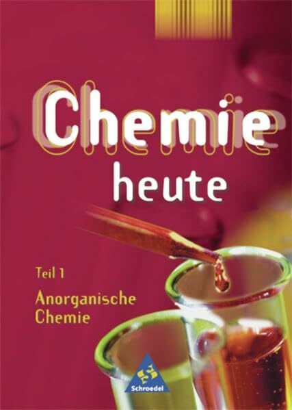 Risch Chemie heute SI - Allgemeine Ausgabe 2001 in Teilbänden: Teil 1 - Anorganische Chemie