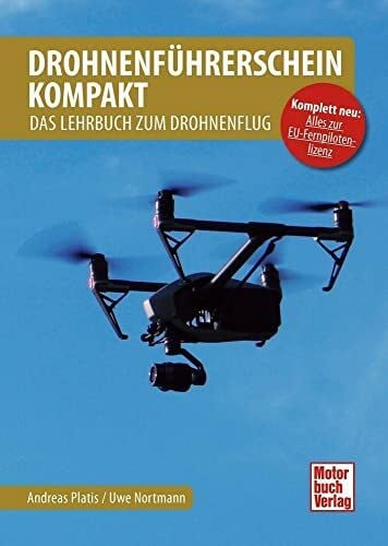Nortmann, Uwe Drohnenführerschein kompakt: Das Lehrbuch zum Drohnenflug