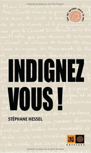 Hessel, Stéphane Indignez-vous!