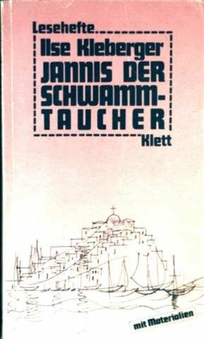 Kleberger, Ilse Jannis der Schwammtaucher: ab Klasse 5 (Lesehefte für den Literaturunterricht)