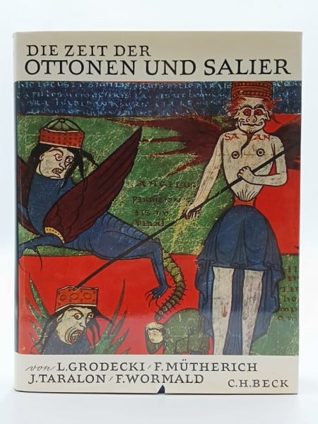 Grodecki, Louis [Mitarb.] Die Zeit der Ottonen und Salier