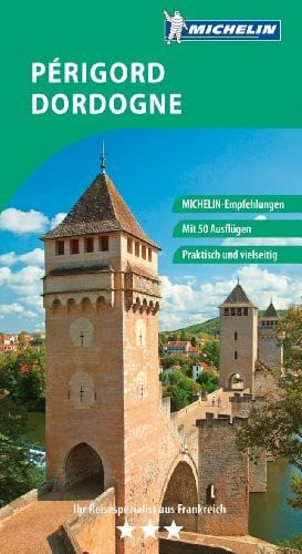 Xxx Périgord Dordogne: Mit 50 Ausflügen (Grüne Reiseführer deutsch)
