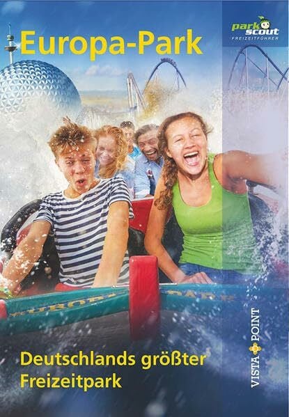 Parkscout-Redaktion Europa-Park (Deutschlands größter Freizeitpark)