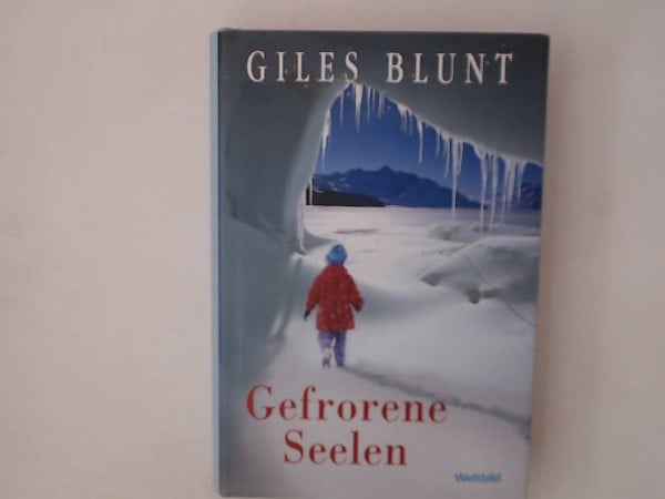 Giles Blunt Gefrorene Seelen