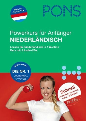 Martine Reijnders PONS Powerkurs für Anfänger Niederländisch: Lernen Sie Niederländisch in 4 Wochen