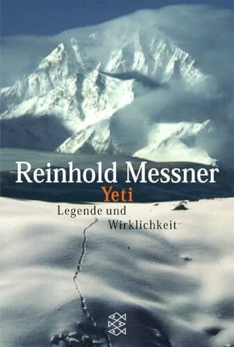 Messner, Reinhold Yeti - Legende und Wirklichkeit