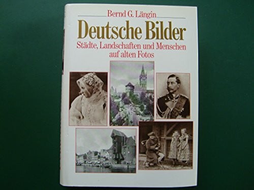 Längin, Bernd G Deutsche Bilder