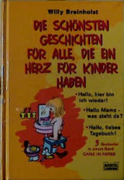 Breinholst, Willy Die schönsten Geschichten. Für alle, die ein Herz für Kinder haben