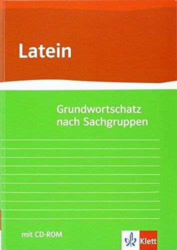 Meusel, Horst Grundwortschatz Latein nach Sachgruppen: Neubearbeitung von Gunter H. Klemm mit virtueller Vokabelkartei Klasse 10-13