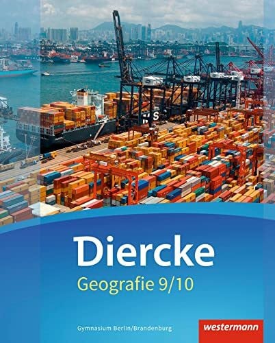 Diercke Geografie - Ausgabe 2016 für Gymnasien in Berlin und Brandenburg: Schulbuch 9/10