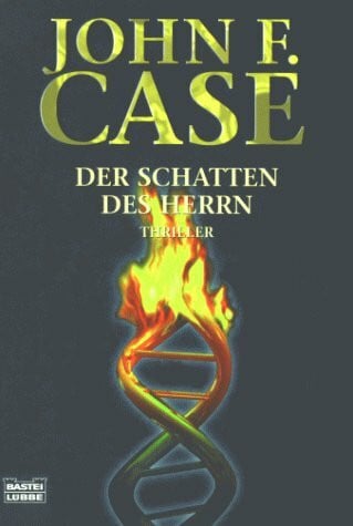 Case, John F Der Schatten des Herrn (Allgemeine Reihe. Bastei Lübbe Taschenbücher)