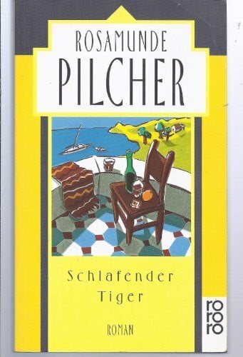 Pilcher, Rosamunde Schlafender Tiger: Roman. Deutsche Erstausgabe