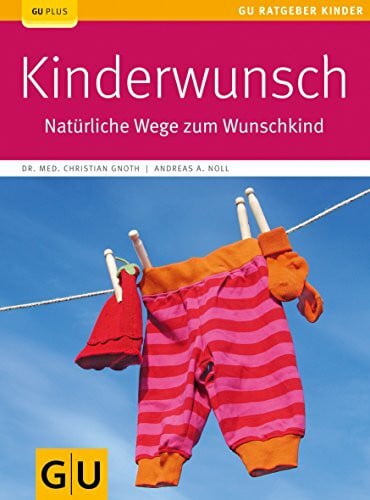 Noll, Andreas Kinderwunsch: Natürliche Wege zum Wunschkind