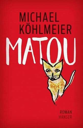 Köhlmeier, Michael Matou: Roman