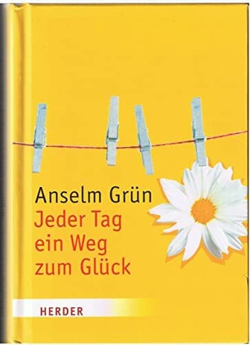 Walter, Rudolf Jeder Tag ein Weg zum Glück