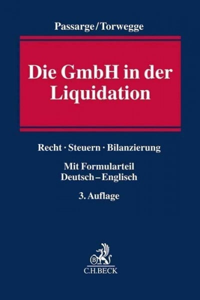 Torwegge, Christoph Die GmbH in der Liquidation: Recht, Steuern, Bilanzierung