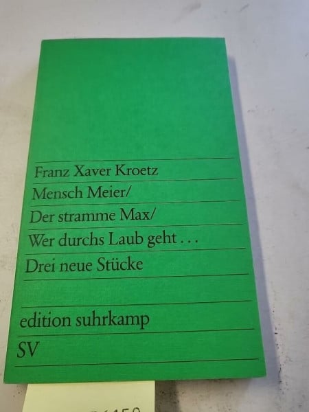 Kroetz, Franz Xaver Mensch Meier: Drei neue Stücke (edition suhrkamp)