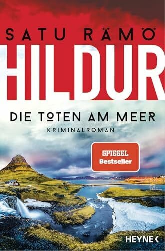 Schrey-Vasara, Gabriele Hildur – Die Toten am Meer: Kriminalroman - »Die Hildur-Reihe ist brillant.« Viveca Sten