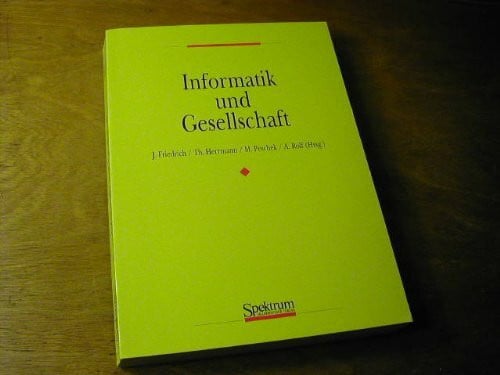 Rolf, Arno Informatik und Gesellschaft