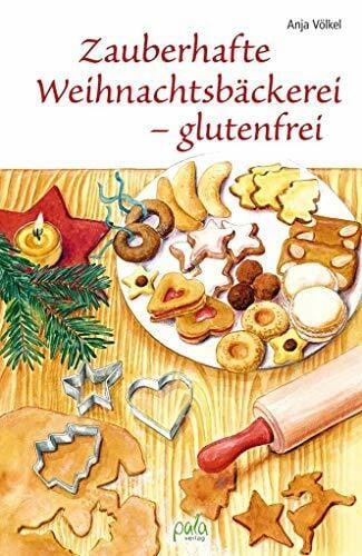 Apfelbacher, Lisa Zauberhafte Weihnachtsbäckerei - glutenfrei