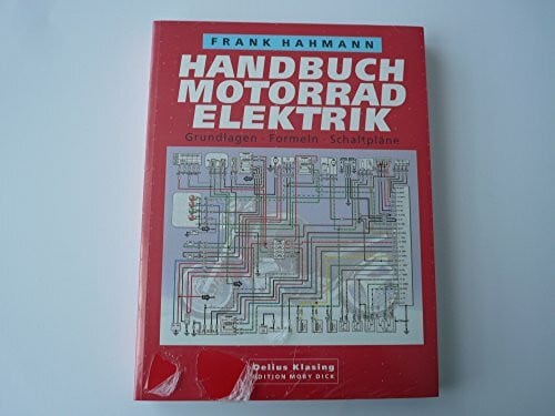 Frank Hahmann Handbuch Motorradelektrik: Grundlagen - Formeln - Schaltpläne